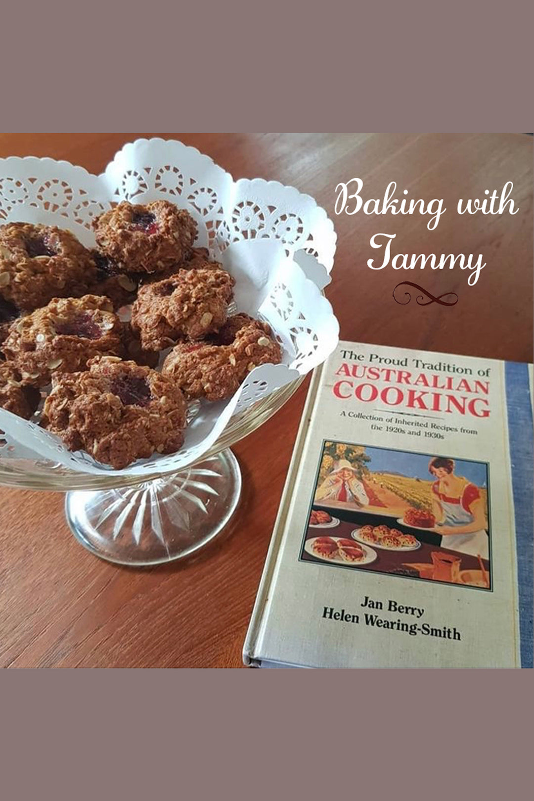 Baking with Tammy - The ANZAC Day Edition